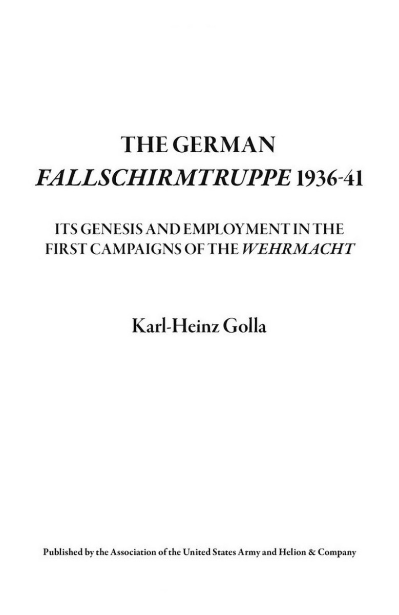[object Object] «The German Fallschirmtruppe 1936-41. Its Genesis and Employment in the First Campaigns of the Wehrmacht», автор Карл-Хайнц Голла - фото №2 - миниатюра