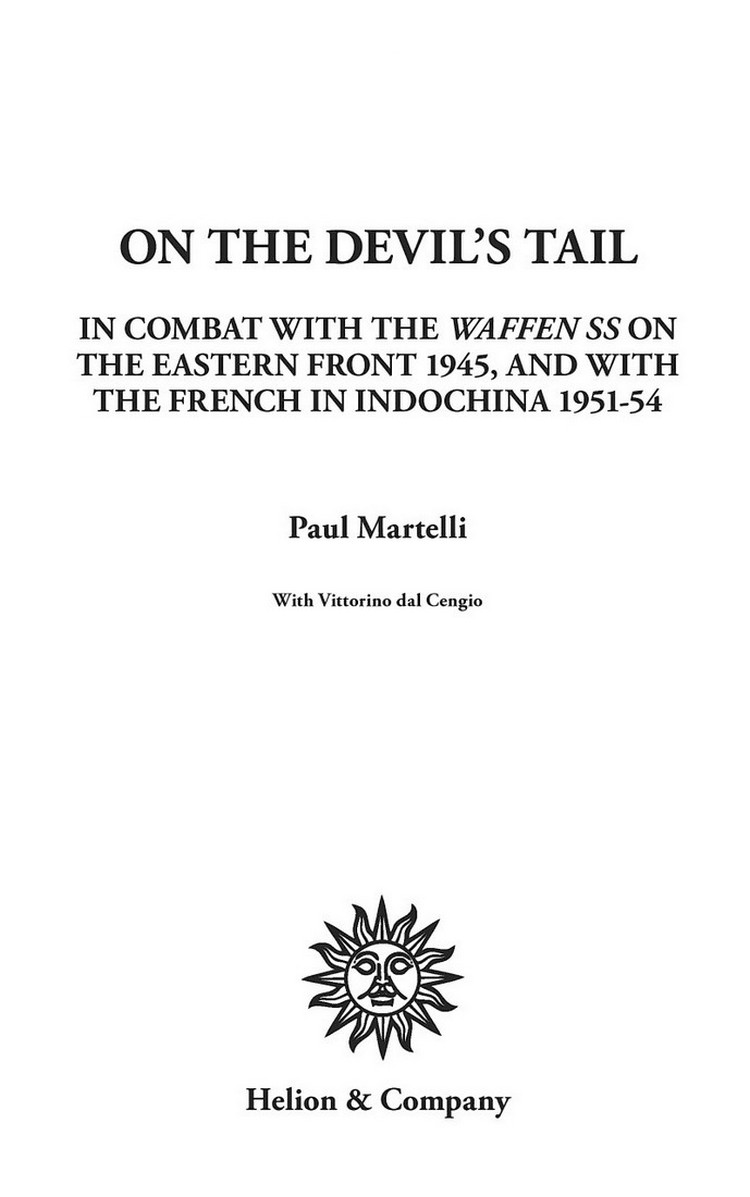 [object Object] «On the Devil's Tail. In Combat with the Waffen-SS on the Eastern Front 1945, and with the French in Indochina 1951-54», авторов Витторино даль Сенджио, Пол Мартелли - фото №4 - миниатюра
