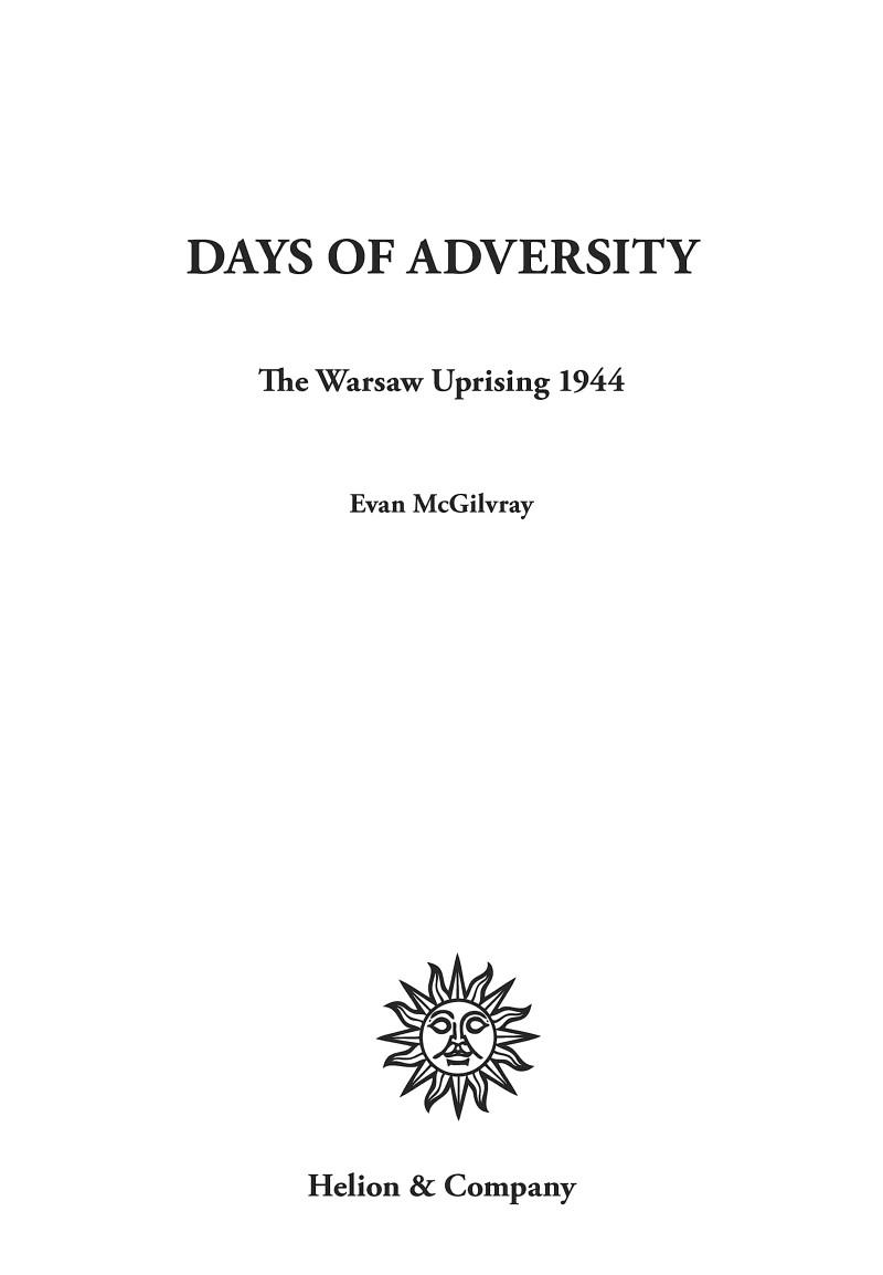 [object Object] «Days of Adversity. The Warsaw Uprising 1944», автор Эван МакГилврей - фото №4 - миниатюра