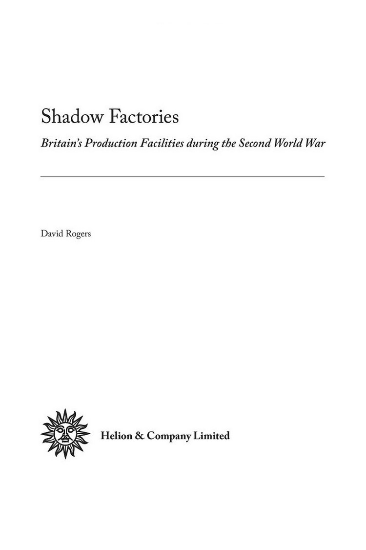 [object Object] «Shadow Factories. Britain's Production Facilities during the Second World War», автор Дэвид Роджерс - фото №4 - миниатюра