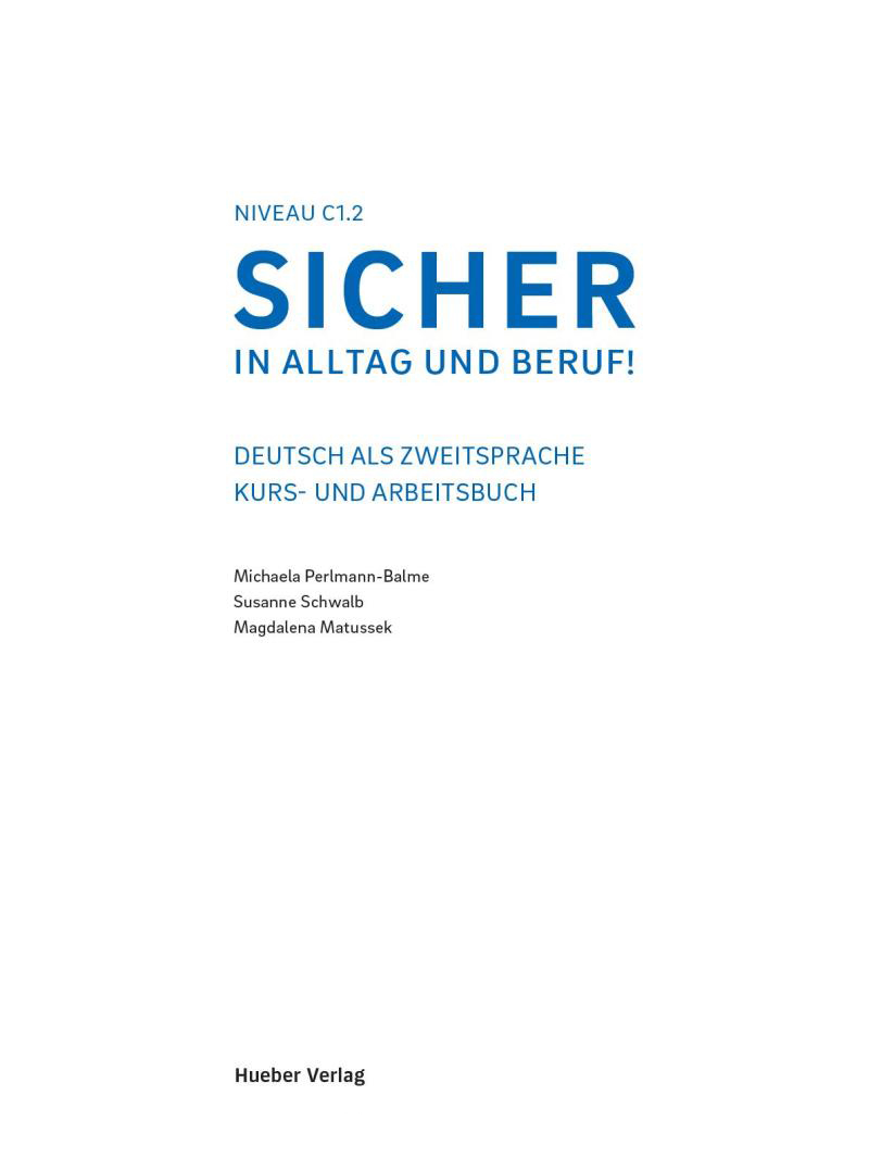 [object Object] «Sicher in Alltag und Beruf! Deutsch Als Zweitsprache. Kurs- und Arbeitsbuch C1.2», авторов Сюзанна Швальб, Магдалена Матуссек, Михаэла Перлманн-Бальме - фото №3 - миниатюра