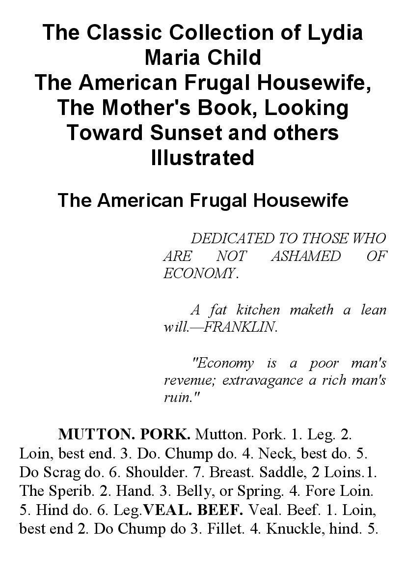 [object Object] «The Сlassic Сollection of Lydia Maria Child. The American Frugal Housewife, The Mother's Book, Looking Toward Sunset and others. Illustrated», автор Лідія Марія Чайлд - фото №2 - мініатюра